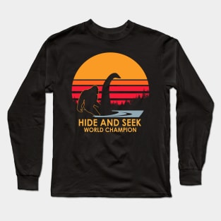 Hide and seek world champion Long Sleeve T-Shirt